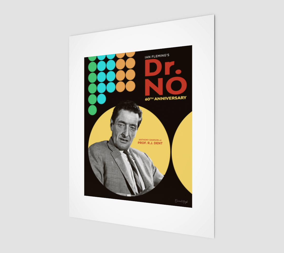Dr. No 60th Anniversary Posters: Professor R.J. Dent